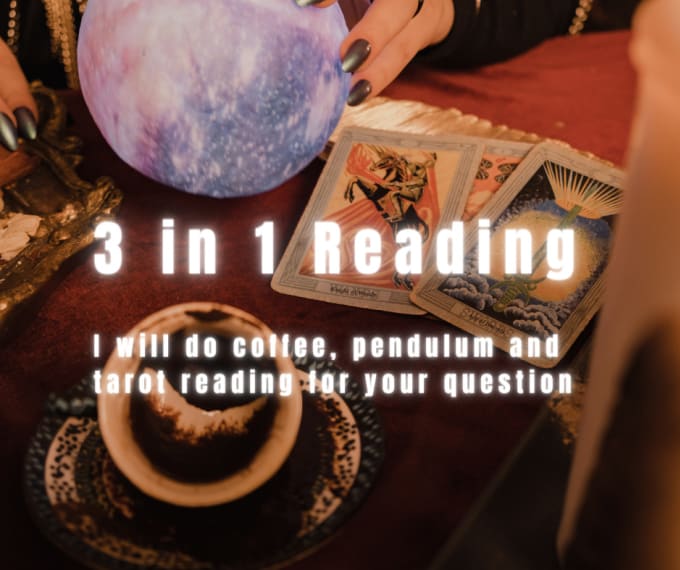 Gig Preview - Do all in one reading coffee, pendulum  and tarot