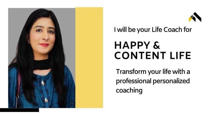 Gig Preview - Be your life coach to have a happy and content life