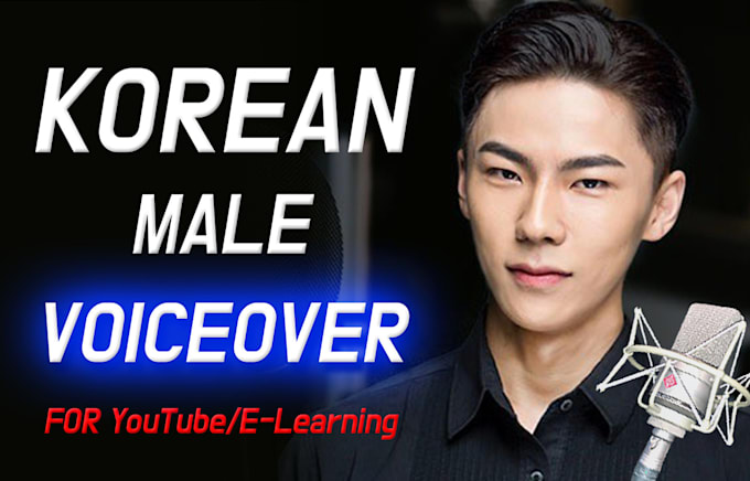 Gig Preview - Record korean male voiceover for your e learning