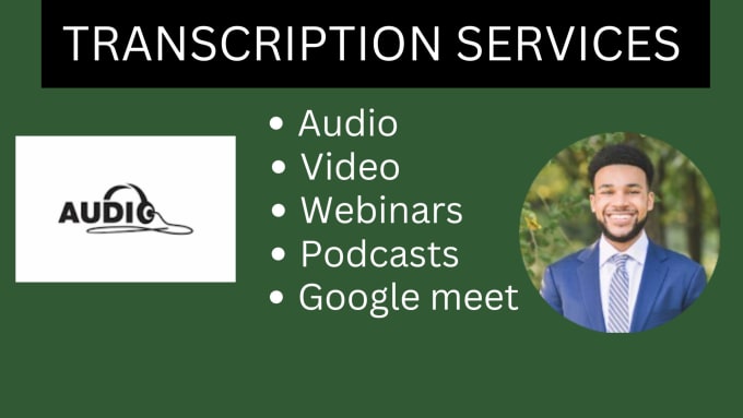 Gig Preview - Do manual transcription of your audio, I will transcribe video and webinars