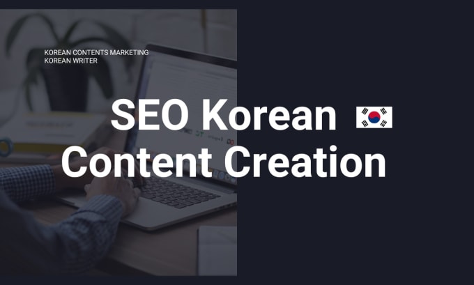 Bestseller - write korean SEO optimized website content for your business