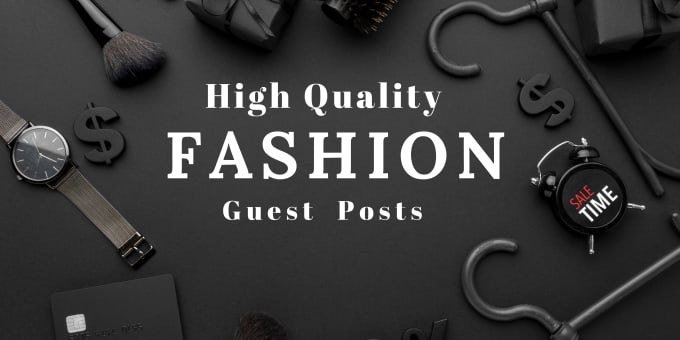 Gig Preview - Do fashion guest posts with dofollow contextual backlink on premium fashion blog