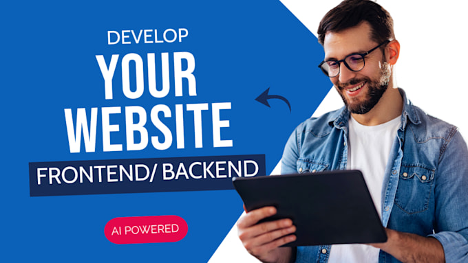 Gig Preview - Develop the backend and frontend of your website