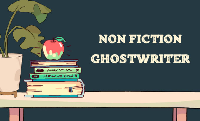 Gig Preview - Be your nonfiction ghostwriter