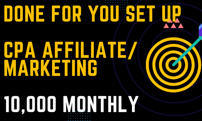 Gig Preview - Provide complete setup of cpa marketing and affiliate marketing