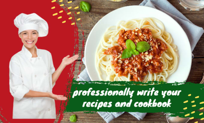 Gig Preview - Professionally write your recipes and cookbook