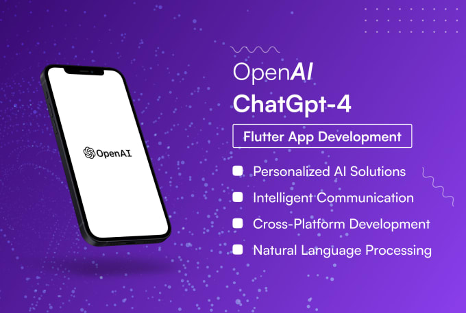 Gig Preview - Build an ai powered flutter app with openai integration