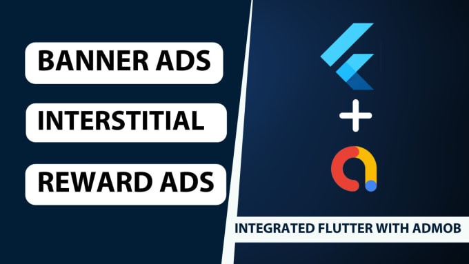 Gig Preview - Integrate admob in flutter apps within a day