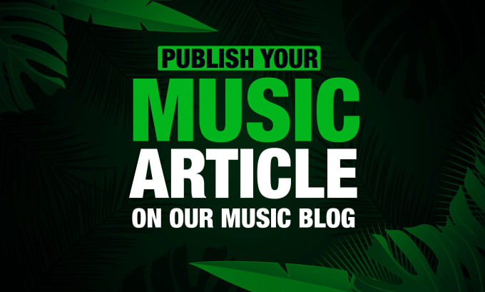 Gig Preview - Publish your music news article on a reputable and popular music blog