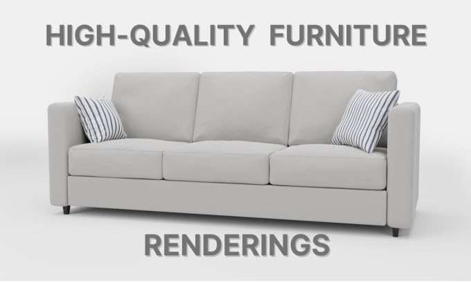 Gig Preview - Create 3d model and render your furniture product for website