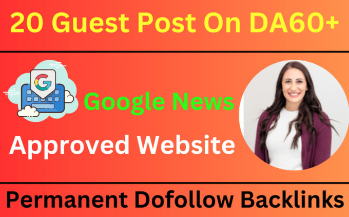 Gig Preview - High da dofollow guest posts on da 60 plus sites with SEO dofollow backlinks