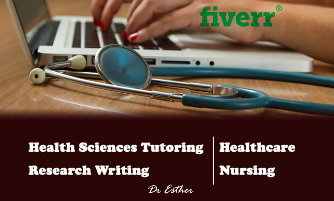 Gig Preview - Help in healthcare, nursing and health sciences tutoring and research writing