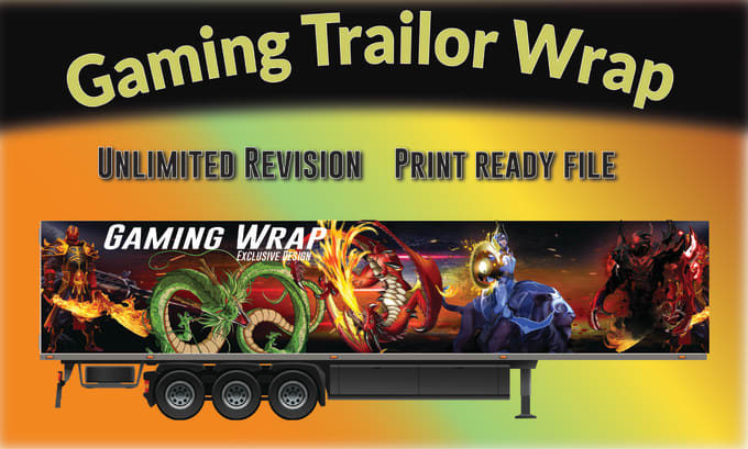 Gig Preview - Create professional box trailer, long trailer, gaming trailer wrap design