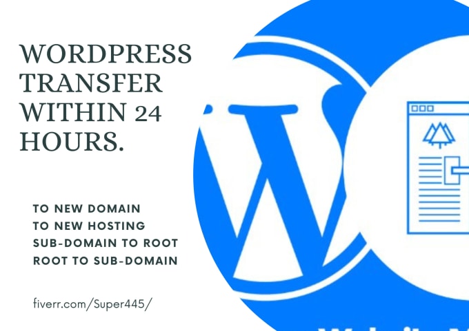 Gig Preview - Transfer your wordpress site within 24 hours