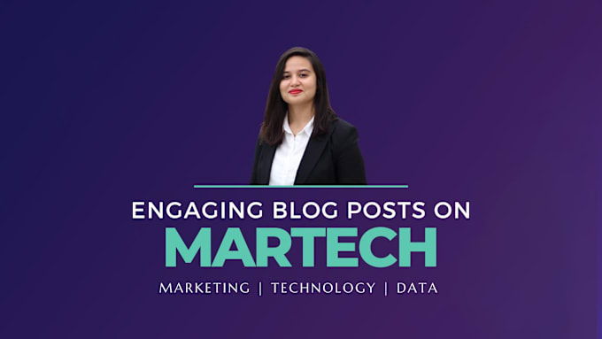 Gig Preview - Write high quality blogs on marketing technology martech