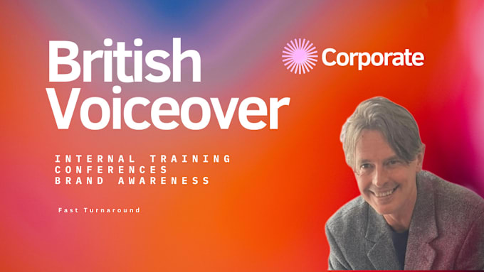 Gig Preview - Record a british male voiceover for your corporate video