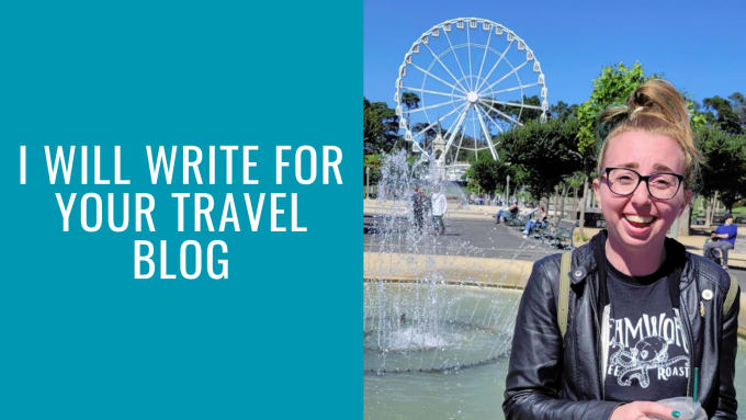 Gig Preview - Write for your travel blog