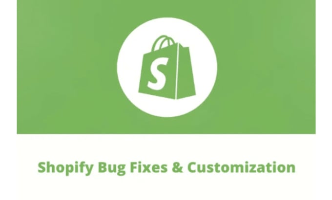 Gig Preview - Do shopify custom coding shopify bug fix and custom theme development