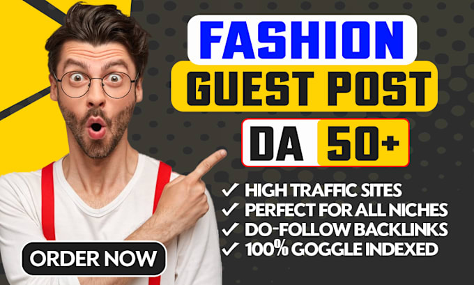 Gig Preview - Do high da fashion guest post with dofollow permanent backlinks