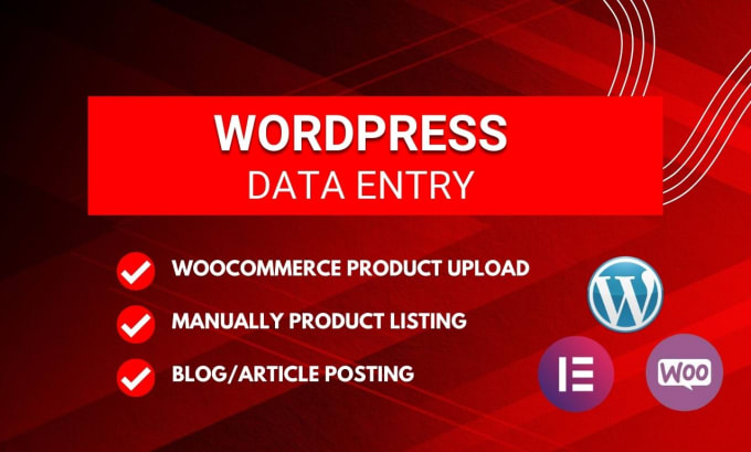 Gig Preview - Do fast wordpress data entry, product listing, and content upload