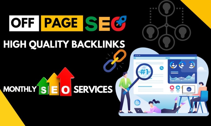 Gig Preview - Increase your website ranking with monthly off page SEO with quality backlinks