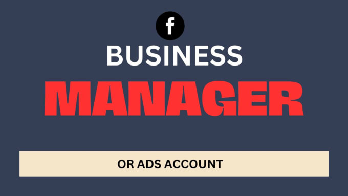 Gig Preview - Create new facebook business manager or ads account