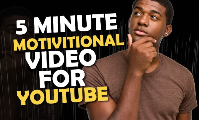 Gig Preview - Create  motivational or inspirational  videos for youtube channel with thumbnail