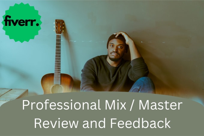 Gig Preview - Review your mix or master and give detailed feedback