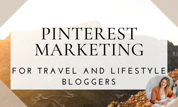 Gig Preview - Manage your pinterest marketing for your travel or lifestyle business