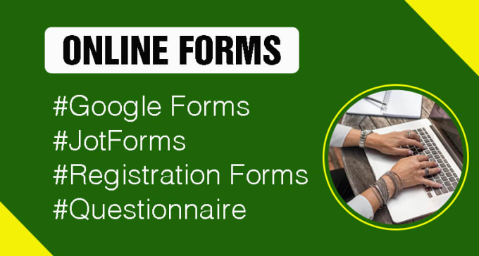 Gig Preview - Create google forms, jotforms for online registrations