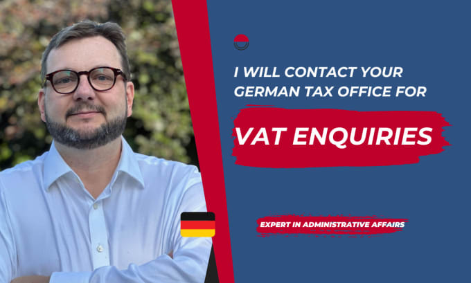 Gig Preview - Contact your tax office in germany for vat enquiries