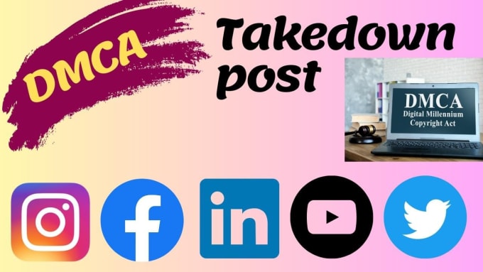 Bestseller - takedown the post of youtube, instagram, linkedin, tiktok, facebook under dmca