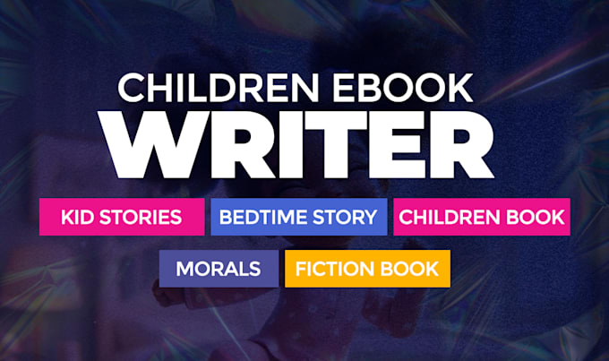 Gig Preview - Ghostwrite your children book and interesting kids stories