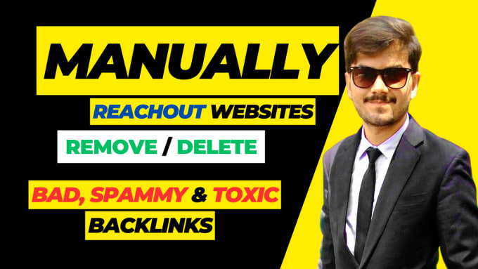 Gig Preview - Manually remove or delete bad spammy and toxic backlinks