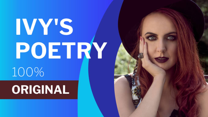 Gig Preview - Write unique poetry for you, any topic or occasion