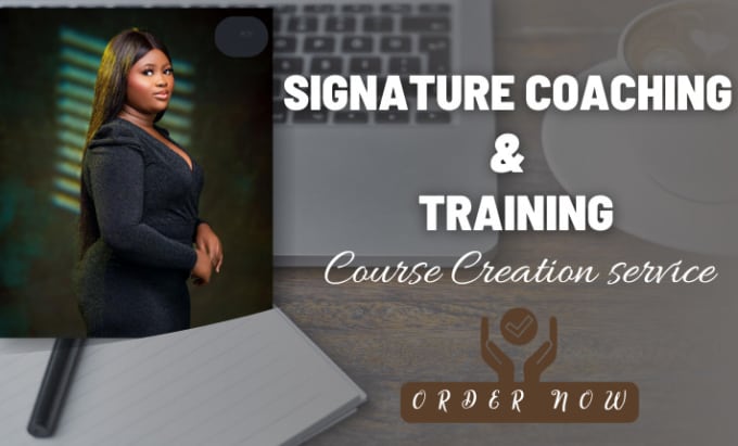 Gig Preview - Create signature coaching course content, workbook training course, video course