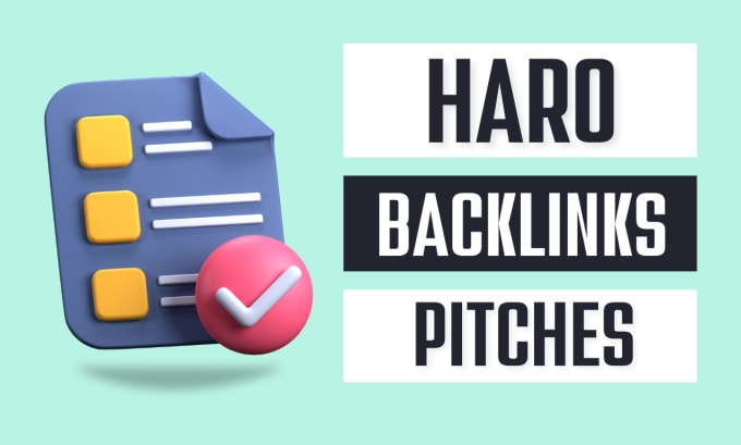 Gig Preview - Submit high quality haro backlink pitches on behalf of your brand