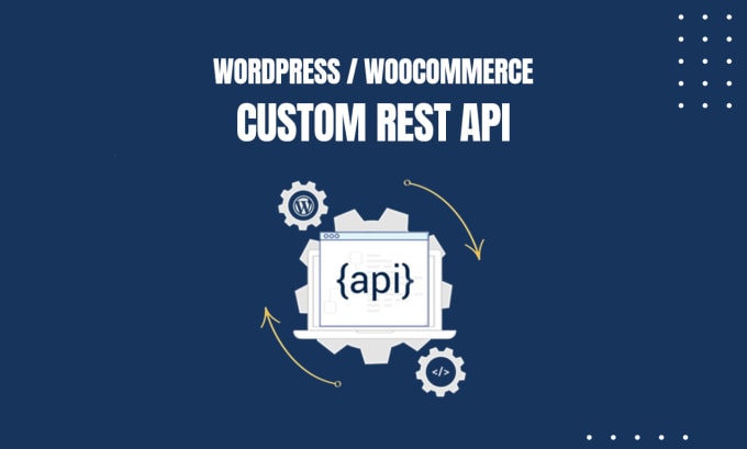 Gig Preview - Develop a wordpress rest API