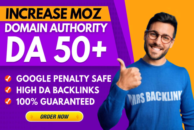 Gig Preview - Increase moz da domain authority 50 plus with seo backlinks guaranteed