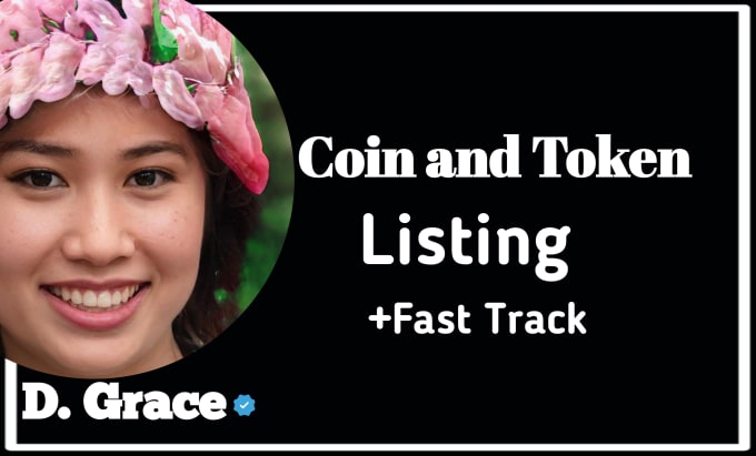 Gig Preview - Coin or token listing with fast track