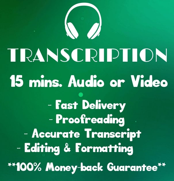 Gig Preview - Transcribe 15 minutes of audio or video in 24 hrs