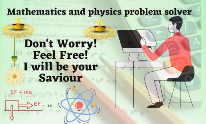 Gig Preview - Tutoring and assist you in mathematics and physics problems up to graduation