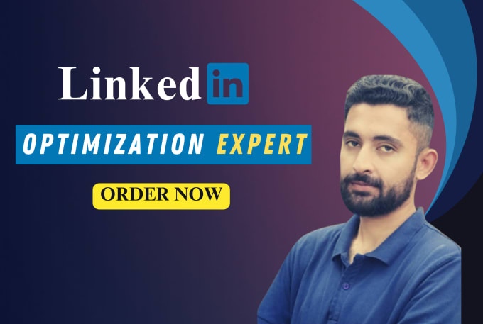 Gig Preview - Create, revamp or optimize your linkedin profile