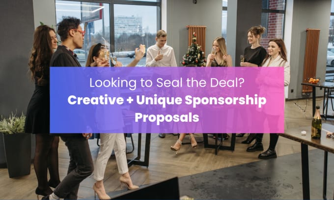 Gig Preview - Craft standout event sponsorship proposals