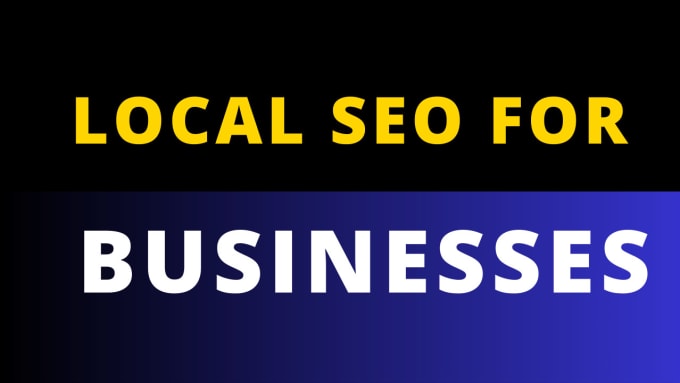 Gig Preview - Do local business SEO and local listings for small and large businesses