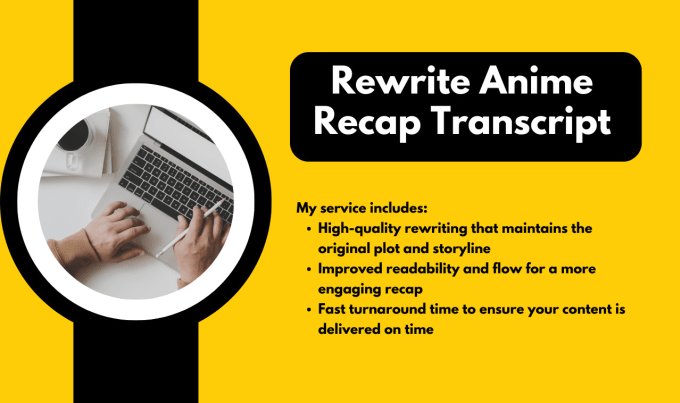 Bestseller - rewrite anime recap transcript to new anime recap script