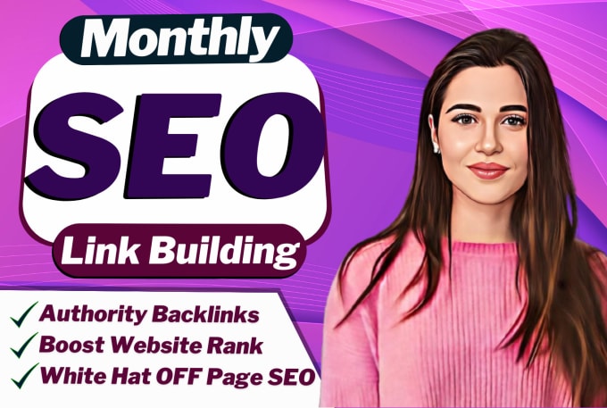 Gig Preview - Do monthly off page seo backlinks service by high domain authority link building