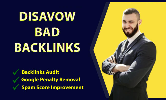 Gig Preview - Disavow bad backlinks and audit your link profile