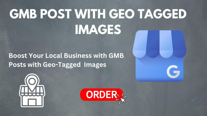 Gig Preview - Boost your business visibility with gmb posts and geo tagged images