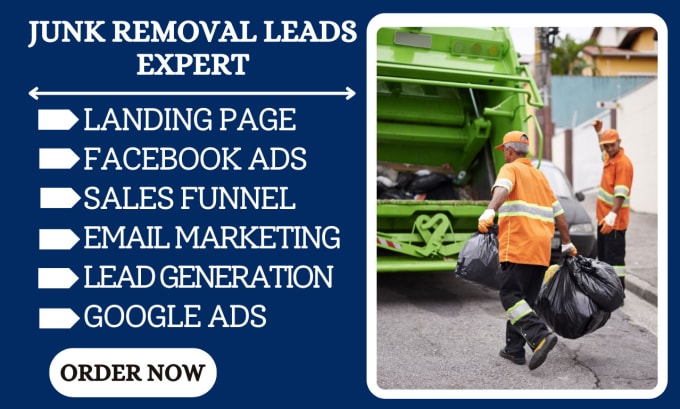 Gig Preview - Generate junk removal leads junk removal website trash facebook ads sales funnel